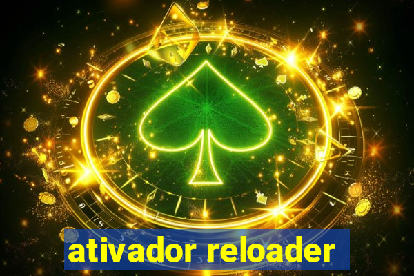 ativador reloader